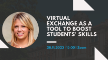  Virtual exchange as a tool to boost students' skills - online seminar